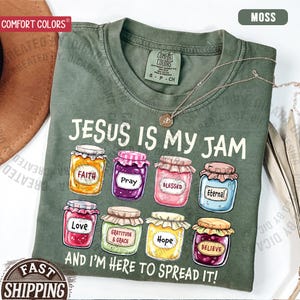 Jesus Is My Jam, Christian Shirt, Comfort Colors® Christian Gift,JESUS Christ Shirt,Gift For Christian,Funny Jesus Shirt, Christian MOM tee Moss