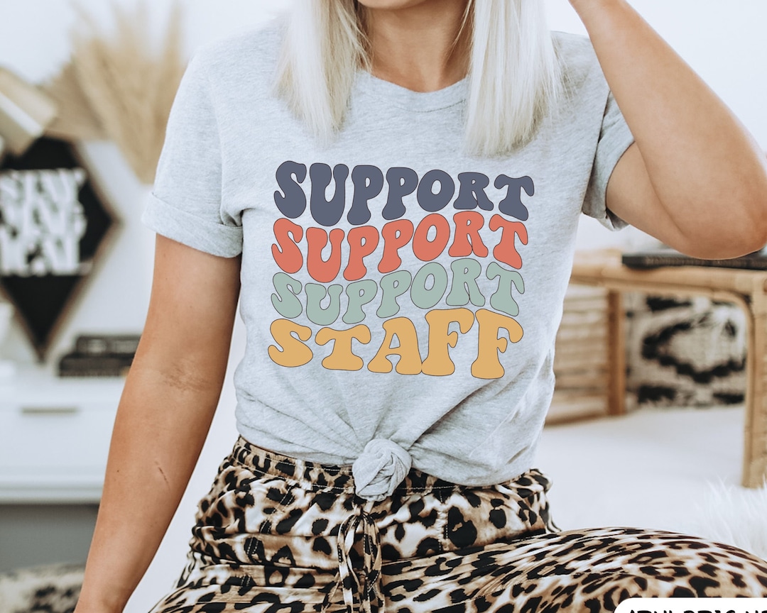 Support Styaff Support Staff, Support Staff Shirt, Support Teacher Shirt, School ...