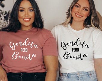 Gordita Pero Bonita T-Shirt, Latina Pride, Spanish Shirt
