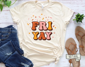 Friyay Teacher T-Shirt, Funny Friday Weekend Tee
