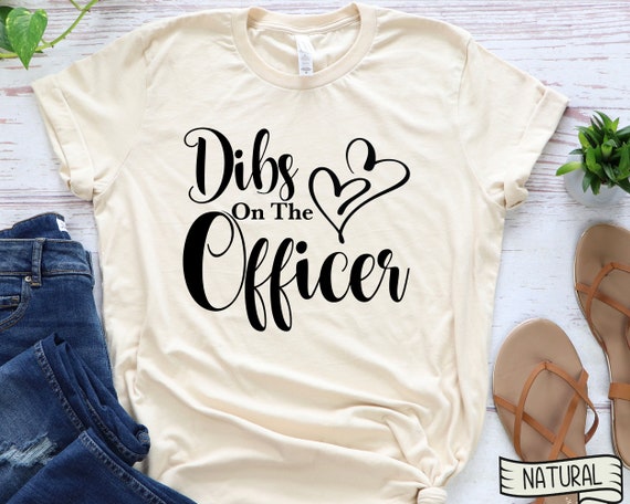 Dibs On The Police Officer Funny Husband Wife T Shirt Dibs On The Police Officer Funny Husband Wife T Shirt