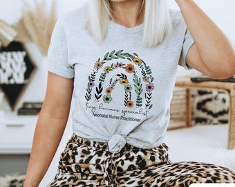 Wildflowers NICU Nurse Shirt - Neonatal Nurse Practitioner Gift