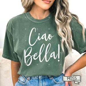Ciao Bella Comfort Colors® Shirt, Old Money, Italian Summer Tee, Ciao Italia shirt, Ciao gift from Italy,Italian Lemon Tee,Vacation Shirt