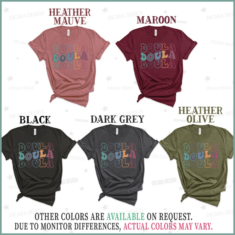 May include: Five t-shirts in different colors with the word "Doula" repeated three times in a retro font. The colors are heather mauve, maroon, black, dark grey, and heather olive.