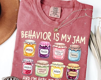 Comfort Colors Behavior Analyst Shirt, Behavior is My Jam