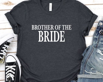 Brother Of The Bride Shirt, Bridal Party Wedding Gift