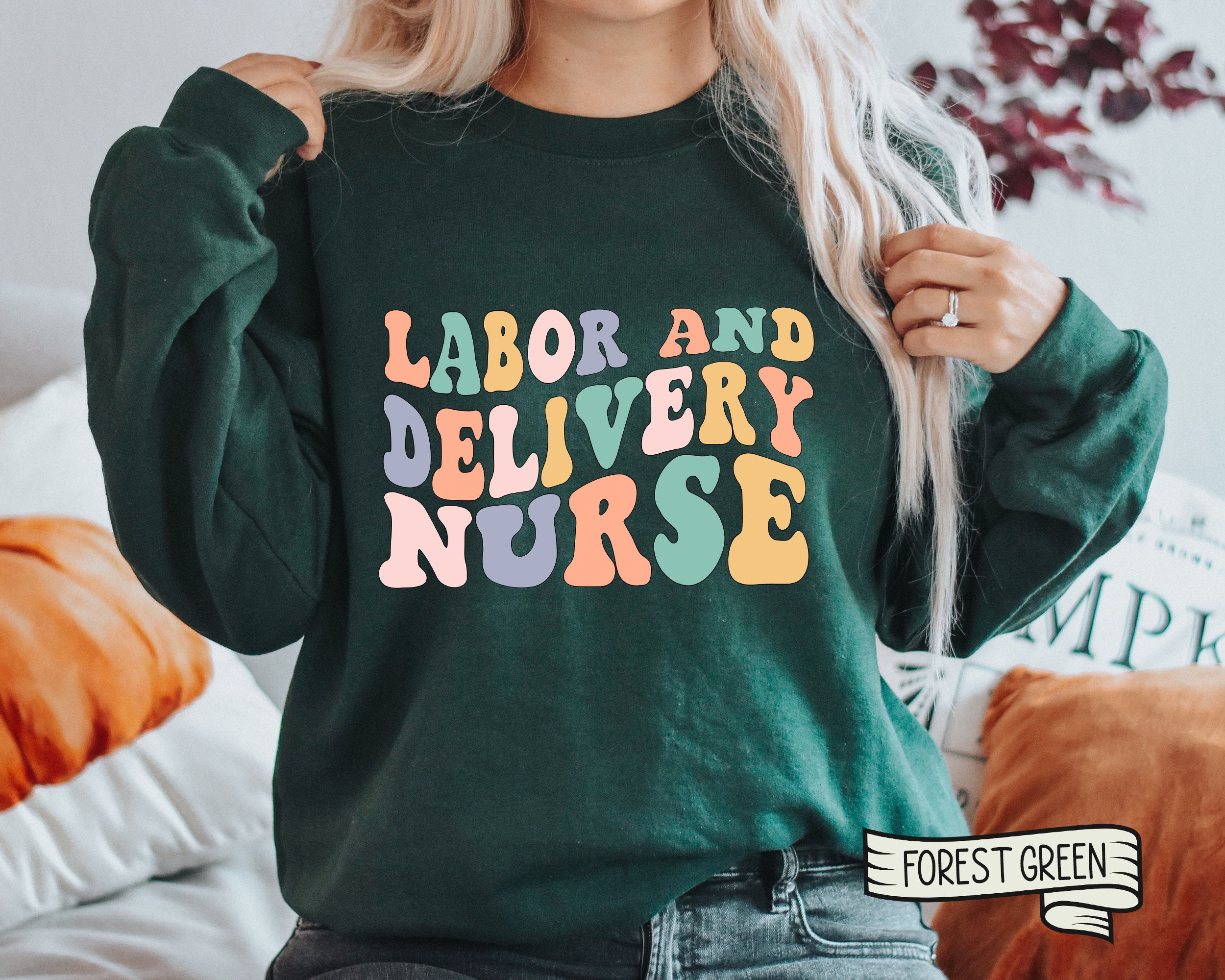 Labor and Delivery Nurse Sweatshirt Delivery Nurse Crewneck - Etsy