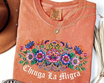 Comfort Colors® Chinga La Migra, Abolish Ice Protest,Social Justice Shirt,Immigrant Human Rights Tee,No Human Is Illegal, Latino Protest Tee