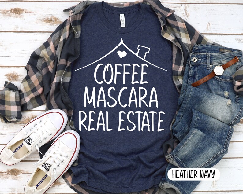 Coffee Mascara Real Estate T-Shirt, Funny Realtor Gift Heather Navy