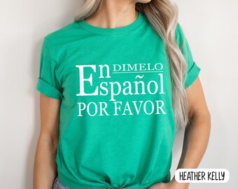 Spanish Teacher Shirt, Dimelo En Espanol Maestra Tee