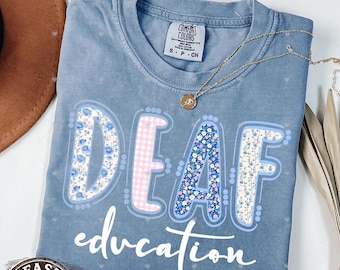 Comfort Colors® Deaf Education Teacher Shirt, DHH Teacher Gift, Teacher Appreciation Gift, Back To School, Deaf Education Team ASL Teacher