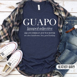 El Guapo Funny Spanish Guapo Definition Shirt Mexican Shirt Funny ...