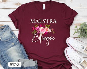 Floral Bilingual Spanish Teacher Shirt, Latina Maestra Gift