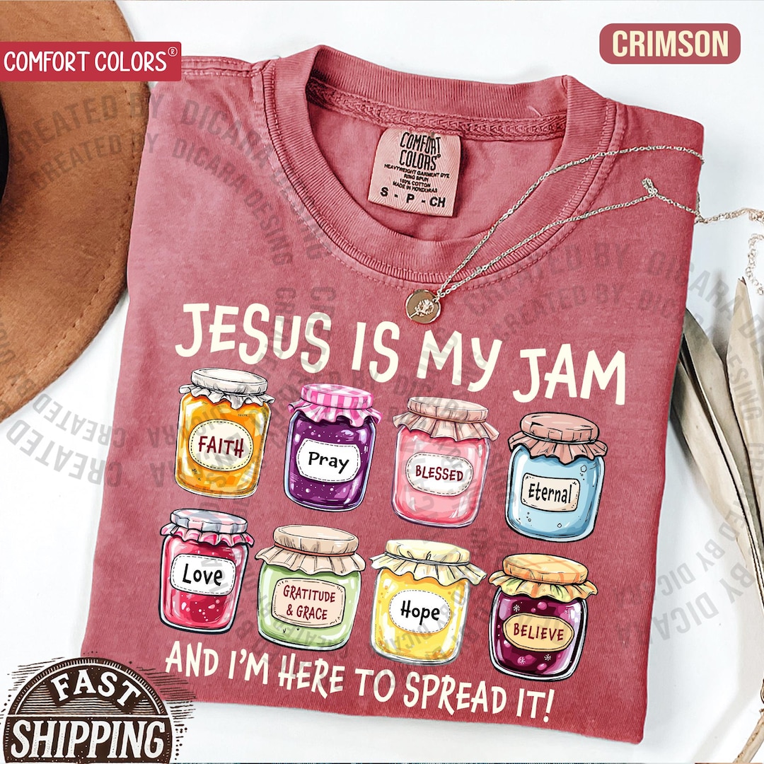 Jesus Is My Jam, Christian Shirt, Comfort Colors® Christian Gift,JESUS Christ Shirt,Gift F