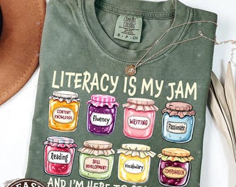 Literacy Teacher Shirt, Comfort Colors® Literacy is My Jam, Literacy Specialist Tee, English Coach, Reading Teacher Shirt, Appreciation Gift