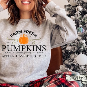 Fall Pumpkin Women, Farm Fresh, Fall Pumpkin Sweatshirt, Fall Shirt, Pumpkin Patch, Hello Pumpkin, Autumn, Halloween For Women, For Men