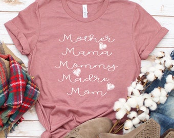 Mother's Day Shirt, Mama Mommy Madre Mom Tee