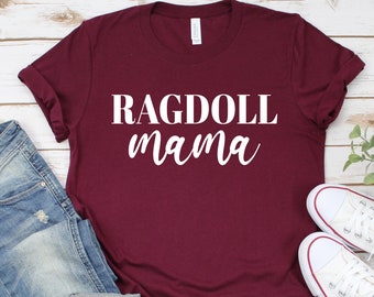 Ragdoll Mama Shirt, Ragdoll Cat Shirt, Ragdoll Cat Mom, Ragdoll Owner T-Shirt, Ragdoll Owner Gift, Cat Mom Shirt Mothers day shirt