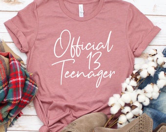Official Teenager Bella Canvas Shirt, 13th Birthday Tee