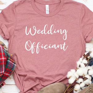 Wedding Officiant T-Shirt, Wedding Officiant Gift, Officiant Shirt, Thank you officiant shirt, Shirt for Wedding Ministershirt, Wedding tee