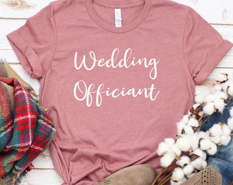 Wedding Officiant T-Shirt, Thank You Gift