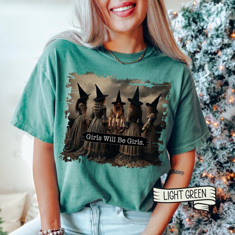 Comfort Colors® Girls Will Be Girls Witch Shirt, Funny Witch Shirt ...