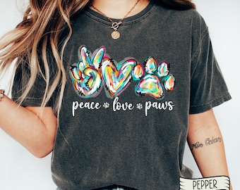 Peace Love Paws T-Shirt, Love Animal Shirt, Pet Owner Gift, Animal Rescue Shirt, Dog Mom Gift Shirt, Paw Heart Shirts, Inspirational Shirt