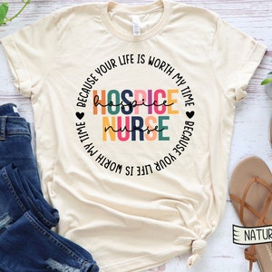 Hospice Nurse Shirt, Gift for Nurse, Hospice Nurse Crew Shirt, Hospice Care, Nursing Shirt, Nurse Appreciation, Registered Nurse Grad Gift