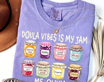 Personalized Doula Vibes Comfort Colors Shirt, Midwife Gift
