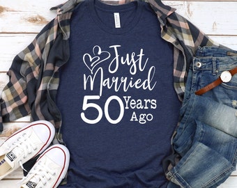 50th Anniversary Shirt, Just Married 50 Years Ago, Gift for Parents