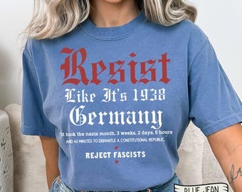 Resist Fascism Comfort Colors Shirt, Anti-Hate Protest Tee