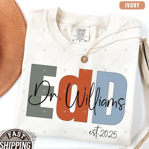 EdD Graduation Gift,Comfort Colors® Personalized EdD shirt,Future Ed.D Shirt Gift,Doctorate Degree Shirt,Custom Doctor of Education Graduate
