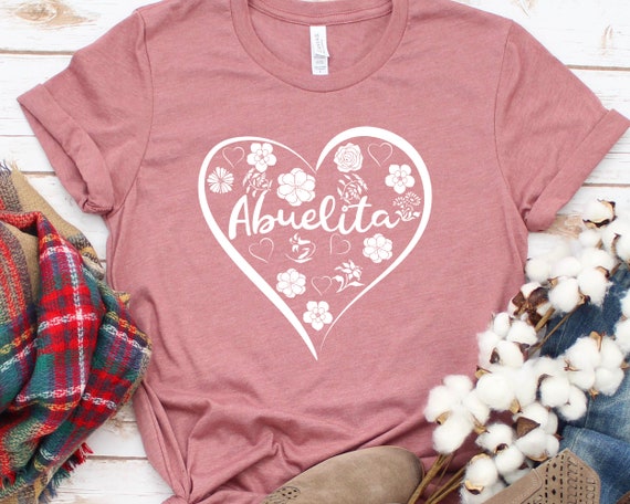 Abuelita Tshirt, Grandma T-shirt, Mimi Shirt, Nana Shirt, La Mejor Abuelita, Mothers day shirt, Best Gift Ever, Abuelita Corazon shirt