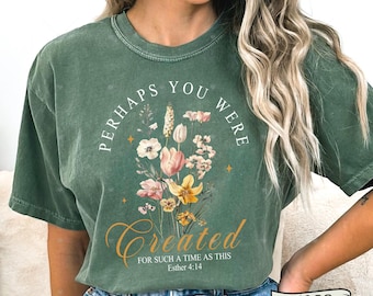 Esther 4:14 Christian Shirt, Floral Comfort Colors Tee