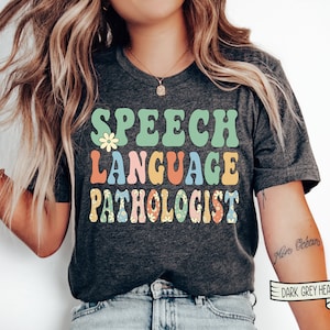 Speech Therapy Shirt, SLP Shirt, Speech Language Pathologist, Retro Flower Speech Tee, Speech Therapist Grad Gift, Language Pathology Shirt