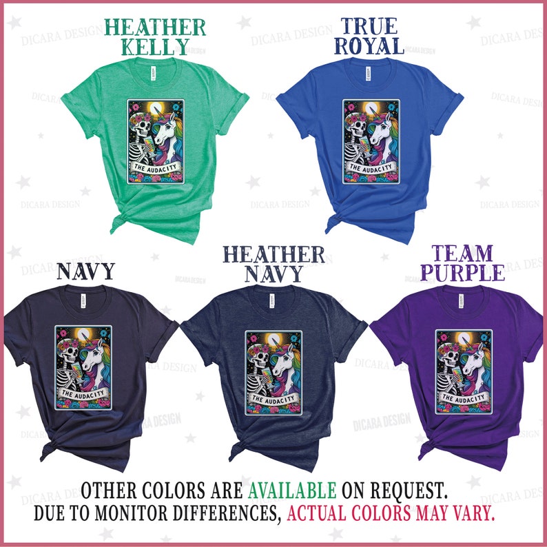 May include: Five different color t-shirts featuring a graphic of a skeleton and a unicorn with the text "The Audacity". The t-shirt colors are heather kelly, true royal, navy, heather navy, and team purple.