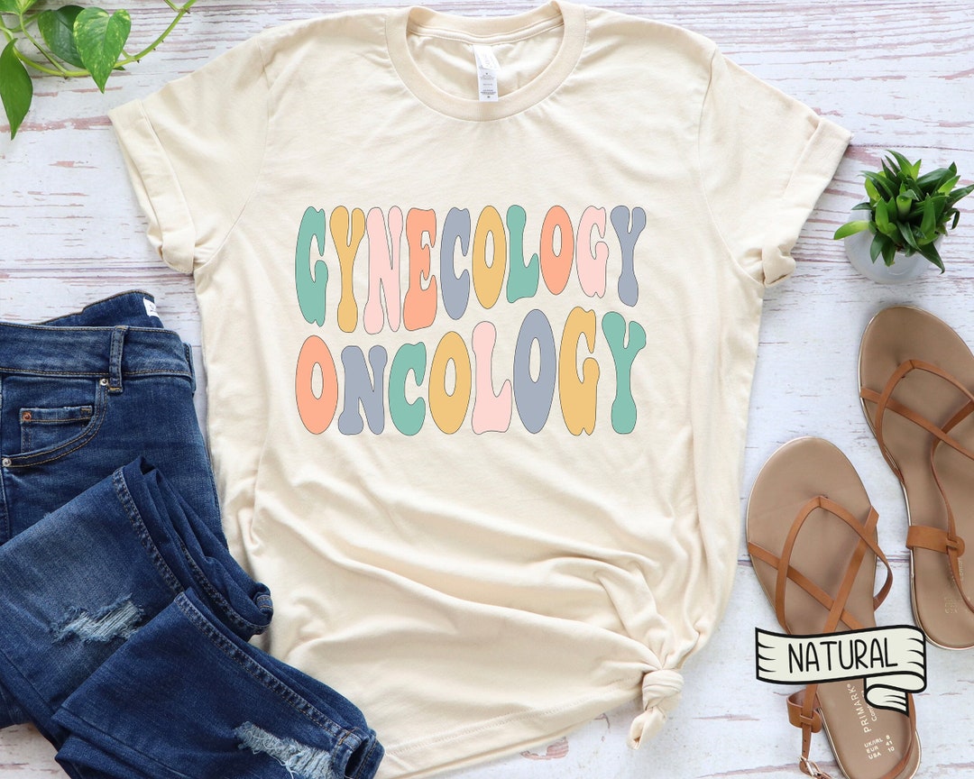 Gynecology Oncology NURSE Shirt, Cancer Nursing Shirts Retro Trendy ...