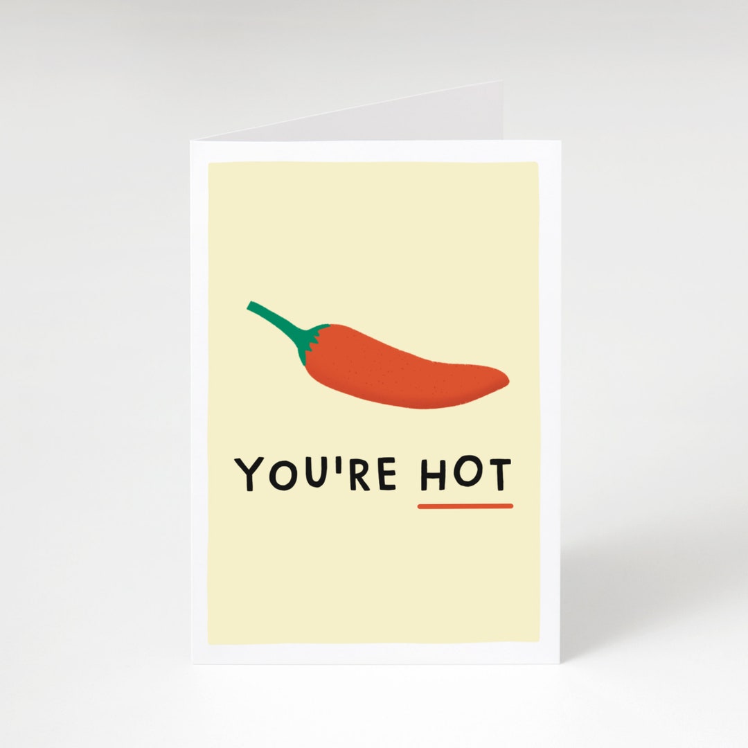 You're Hot Card Anniversary Card Valentine's Day Etsy