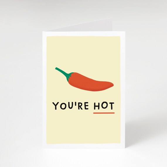 You're Hot Card Anniversary Card Valentine's Day Etsy