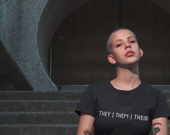 They | Them | Their - Unisex T-Shirt - LGBTQ Shirt - Queer - Androgynous Style - Tomboy Style - Gay Pride