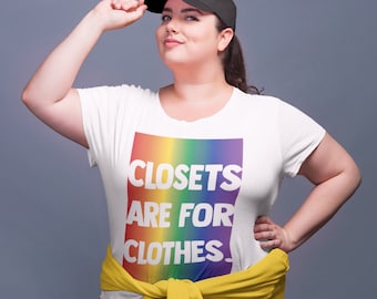 Pride Shirt - Closets Are For Clothes - LGBTQ+ Unisex T-Shirt - Rainbow - Gay Pride - Coming Out