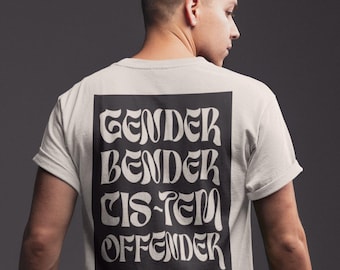 Gender Bender CIS-Tem Offender Unisex Tee - LGBTQ Shirt - Non-Binary Style - Gender Non-Conforming Shirt - Gender Bender - Enby Fashion