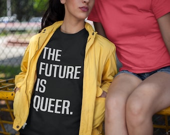LGBTQ+ Pride - The Future Is Queer Unisex T-Shirt - Pride Shirt - Queer Pride - Androgynous - Non Binary - Perfectly Queer