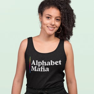 LGBTQ Alphabet Mafia - Unisex Tank Top - Graphic Tank - Gay Pride - Queer - Non Binary - Rainbow - Alphabet Mafia Shirt