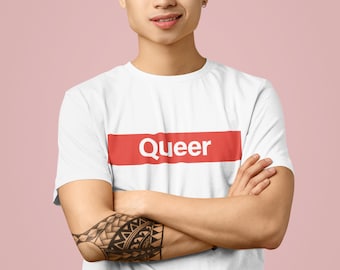 Queer - Unisex T-Shirt - LGBTQ Shirt - Gay Pride - Androgynous Style