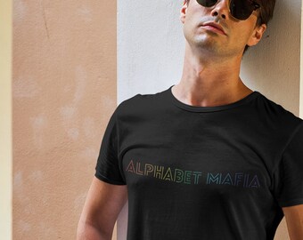 LGBTQ Alphabet Mafia - Unisex T-Shirt - Graphic Tee - Gay Pride - Queer - Non Binary - Rainbow - Alphabet Mafia Shirt