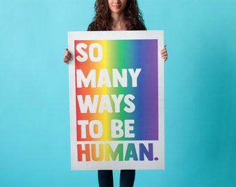 Pride Poster - So Many Ways To Be Human - Art Print - Poster - LGBTQ+ Poster - Queer - Human Rights - Human Kind - Wall Art - Wall Decor