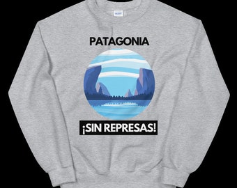 Patagonia Sin Represas Sweatshirt, Chili Milieu Protest