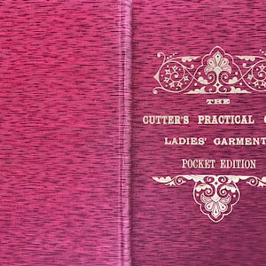 1910s Cutter's Practical Guide to Ladies' Garments - Antique Tailoring Book SCAN
