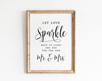 Sparkler Send Off Let Love Sparkle Wedding Sign Instant Download 8x1016x20\u201d Printable Light the Way for the New Mr /& Mrs Sparkler Sign